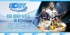 Kèo chấp 0/0.5 là gì? Cách đọc và kinh nghiệm chơi hiệu quả