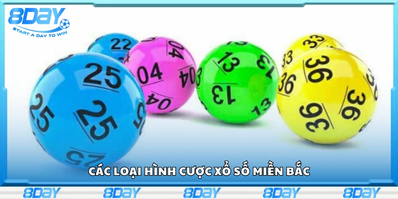Một số loại hình cược xổ số Miền Bắc