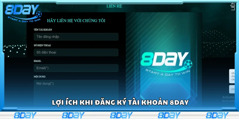 Các lợi ích khi đăng ký tài khoản 8Day