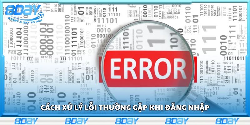 Hướng dẫn xử lý lỗi thường gặp khi đăng nhập