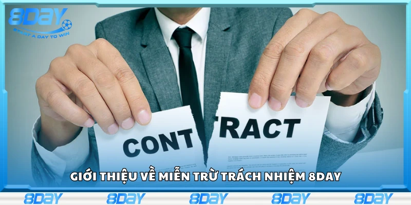 Giới thiệu về miễn trừ trách nhiệm 8Day