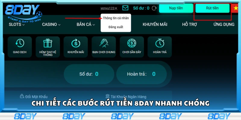 Chi tiết các bước rút tiền 8Day nhanh chóng